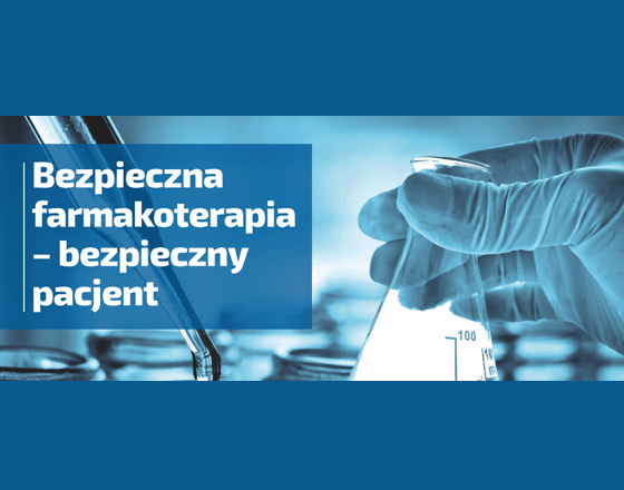 Bezpieczna farmakoterapia – bezpieczny pacjent