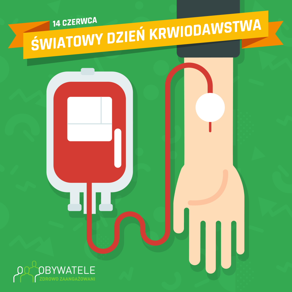 [Blog #59] Światowy Dzień Krwiodawstwa