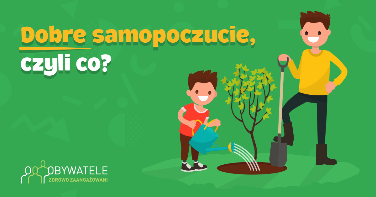 [Blog #119] Dobre samopoczucie, czyli co ?