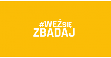 Kolejna edycja #WeźSięZbadaj