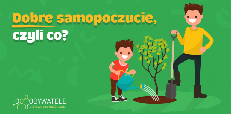 [Blog #119] Dobre samopoczucie, czyli co ?