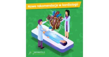 [Blog #69] Nowe rekomendacje w kardiologii