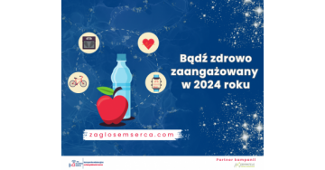 Zadbaj o serce swoje i najbliższych w Nowym Roku!