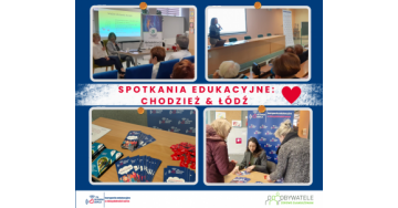 Spotkania edukacyjne - Chodzież i Łódź